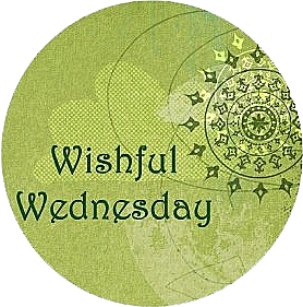wishful_wednesday